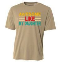 Awesome Like My Daughter Funny Dad Awesome Like My Daughter Cooling Performance Crew T-Shirt