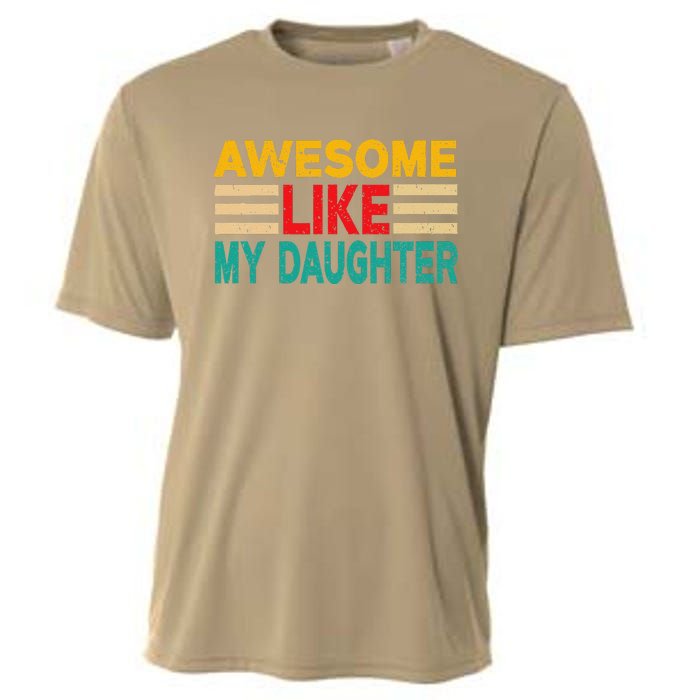 Awesome Like My Daughter Funny Dad Awesome Like My Daughter Cooling Performance Crew T-Shirt