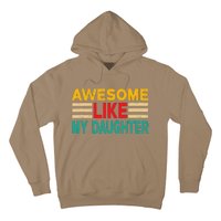 Awesome Like My Daughter Funny Dad Awesome Like My Daughter Hoodie