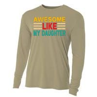 Awesome Like My Daughter Funny Dad Awesome Like My Daughter Cooling Performance Long Sleeve Crew