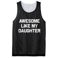 Awesome Like My Daughter Funny Fathers Day Dad Mesh Reversible Basketball Jersey Tank