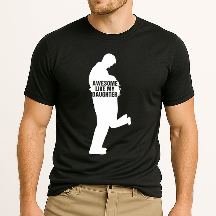 Awesome Like My Daughters Dad Daughter Funny FatherS Day Cooling Performance Crew T-Shirt