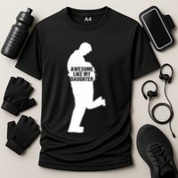 Awesome Like My Daughters Dad Daughter Funny FatherS Day Cooling Performance Crew T-Shirt