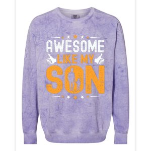 Awesome Like My Son Happy Fathers Day Colorblast Crewneck Sweatshirt