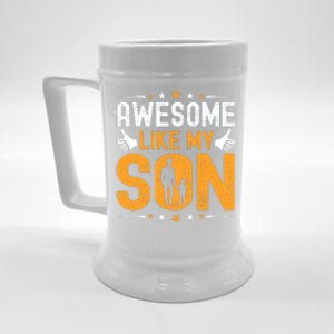 Awesome Like My Son Happy Fathers Day Beer Stein