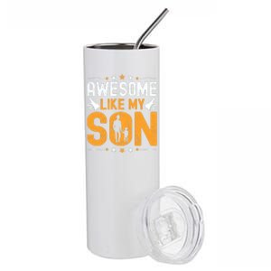 Awesome Like My Son Happy Fathers Day Stainless Steel Tumbler