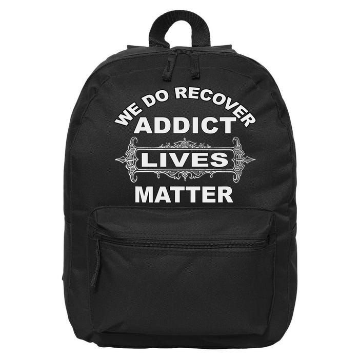 Addict Lives Matter Narcotics Anonymous Na Aa Support 16 in Basic Backpack