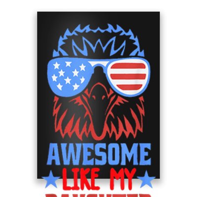 Awesome Like My Daughter Funny Father's Day & 4th Of July Poster