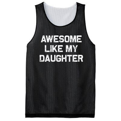 Awesome Like My Daughter Gifts Funny Fathers Day Dad Mesh Reversible Basketball Jersey Tank