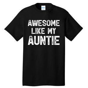 Awesome Like My Auntie Tall T-Shirt