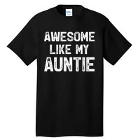 Awesome Like My Auntie Tall T-Shirt