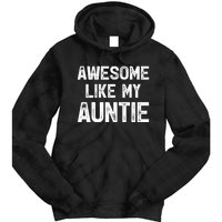 Awesome Like My Auntie Tie Dye Hoodie