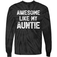 Awesome Like My Auntie Tie-Dye Long Sleeve Shirt