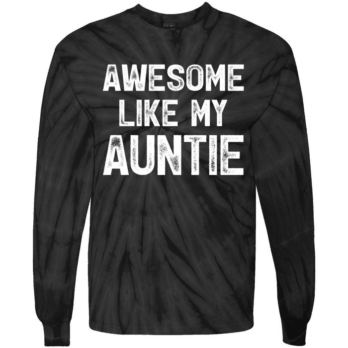 Awesome Like My Auntie Tie-Dye Long Sleeve Shirt