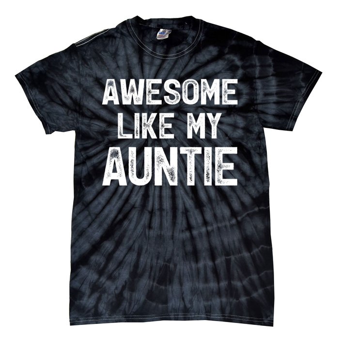 Awesome Like My Auntie Tie-Dye T-Shirt