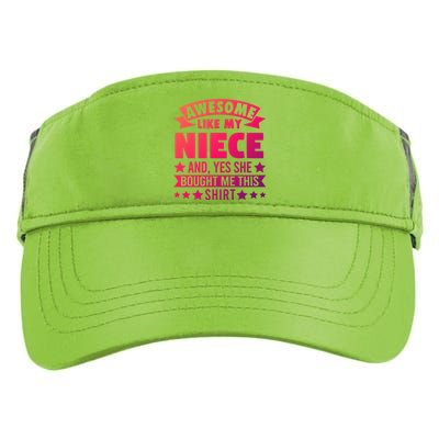 Awesome Like My Niece Uncle Aunt Gift Adult Drive Performance Visor