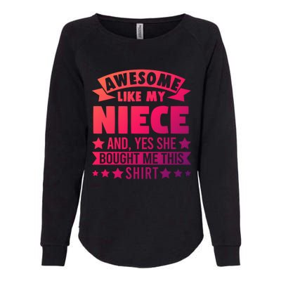 Awesome Like My Niece Uncle Aunt Gift Womens California Wash Sweatshirt