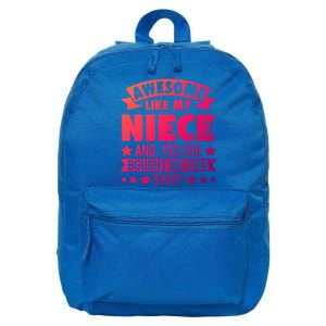 Awesome Like My Niece Uncle Aunt Gift 16 in Basic Backpack