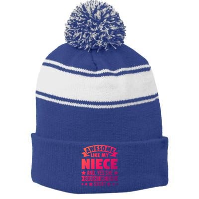 Awesome Like My Niece Uncle Aunt Gift Stripe Pom Pom Beanie