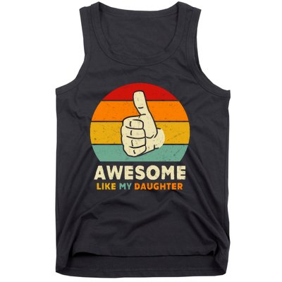 Awesome Like My Daughter Tank Top