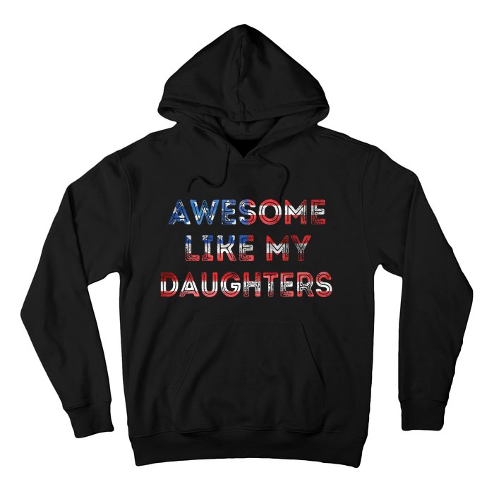 Awesome Like My Daughters Fathers Day Hoodie