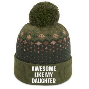 Awesome Like My Daughter Gift Fathers Day The Baniff Cuffed Pom Beanie