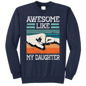 AWESOME LIKE MY DAUGHTER Funny Fathers Day Dad Joke Sweatshirt