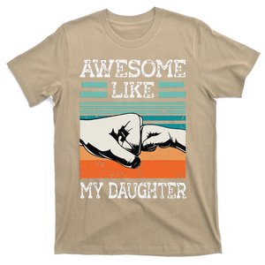 AWESOME LIKE MY DAUGHTER Funny Fathers Day Dad Joke T-Shirt