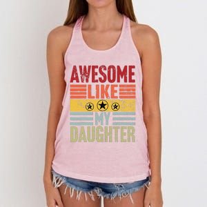 Awesome Like My Daughter Gifts Man Funny Fathers Day Dad Women's Knotted Racerback Tank