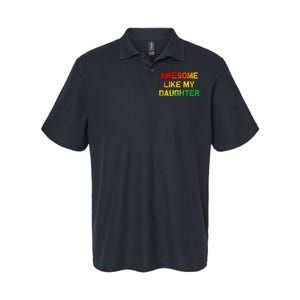 Awesome Like My Daughter Gifts Fathers Day Juneteenth Dad Softstyle Adult Sport Polo