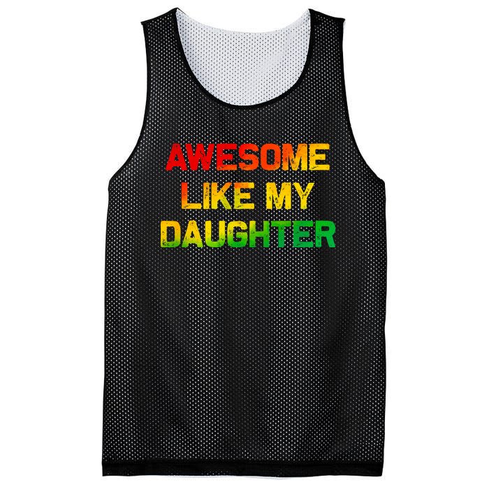 Awesome Like My Daughter Gifts Fathers Day Juneteenth Dad Mesh Reversible Basketball Jersey Tank