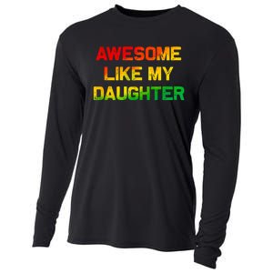 Awesome Like My Daughter Gifts Fathers Day Juneteenth Dad Cooling Performance Long Sleeve Crew