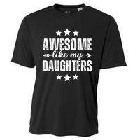 Awesome Like My Daughters Funny Fathers Day Dad Vintage Cooling Performance Crew T-Shirt