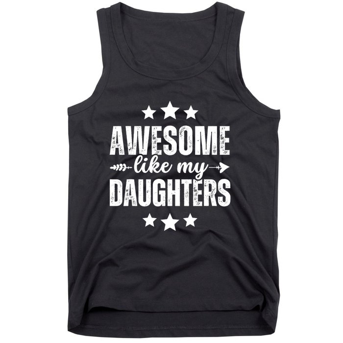 Awesome Like My Daughters Funny Fathers Day Dad Vintage Tank Top