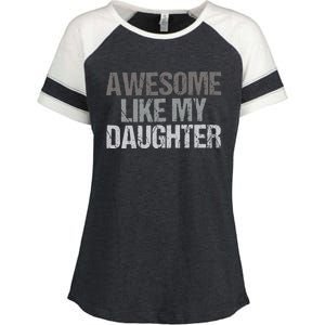 Awesome Like My Daughter Cool Unique FatherS Day Dad Enza Ladies Jersey Colorblock Tee