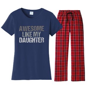 Awesome Like My Daughter Cool Unique FatherS Day Dad Women's Flannel Pajama Set