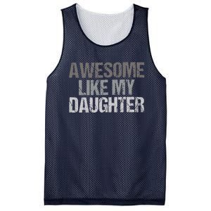 Awesome Like My Daughter Cool Unique FatherS Day Dad Mesh Reversible Basketball Jersey Tank