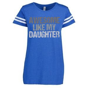 Awesome Like My Daughter Cool Unique FatherS Day Dad Enza Ladies Jersey Football T-Shirt