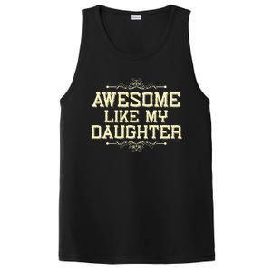 Awesome Like My Daughters Mom Dad Funny PosiCharge Competitor Tank