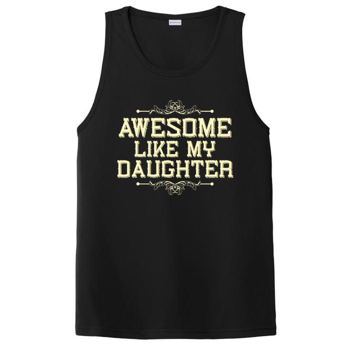 Awesome Like My Daughters Mom Dad Funny PosiCharge Competitor Tank