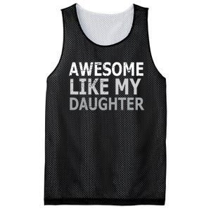 Awesome Like My Daughter Gifts Funny Fathers Day Day Mesh Reversible Basketball Jersey Tank