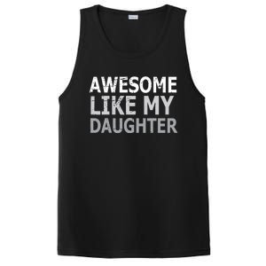 Awesome Like My Daughter Gifts Funny Fathers Day Day PosiCharge Competitor Tank