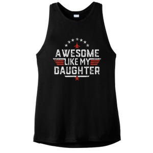 Awesome Like My Daughter Gifts Man Funny Fathers Day Dad Ladies PosiCharge Tri-Blend Wicking Tank