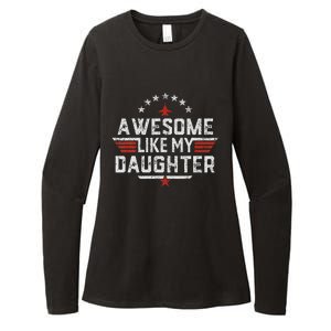 Awesome Like My Daughter Gifts Man Funny Fathers Day Dad Womens CVC Long Sleeve Shirt