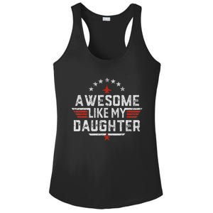 Awesome Like My Daughter Gifts Man Funny Fathers Day Dad Ladies PosiCharge Competitor Racerback Tank