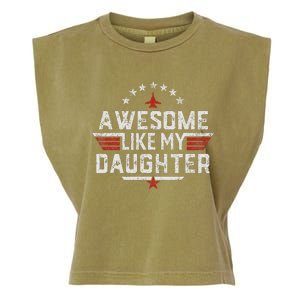 Awesome Like My Daughter Gifts Man Funny Fathers Day Dad Garment-Dyed Women's Muscle Tee