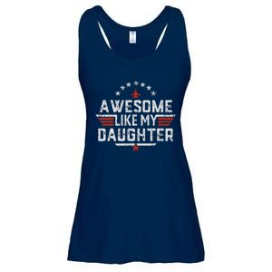 Awesome Like My Daughter Gifts Man Funny Fathers Day Dad Ladies Essential Flowy Tank