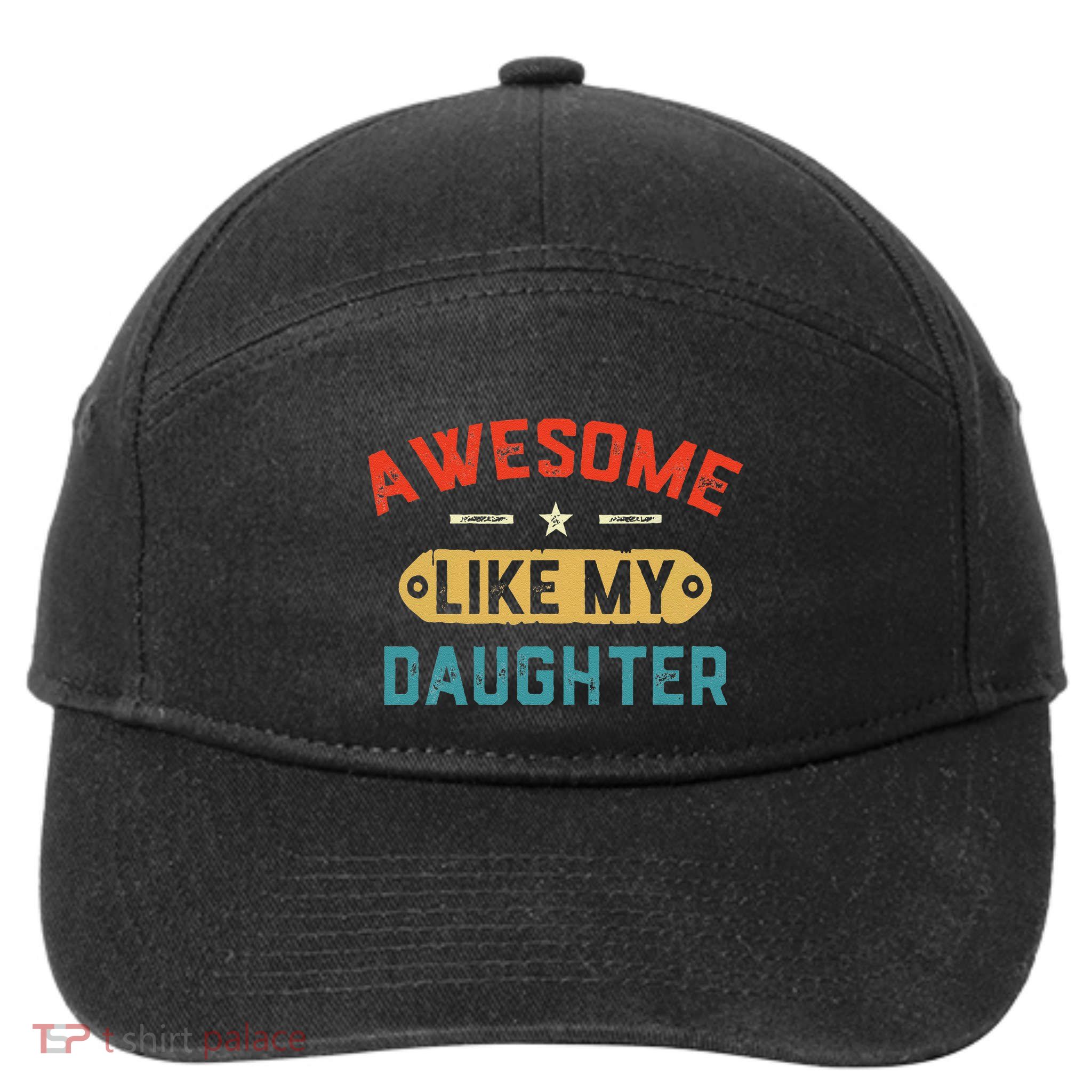 Awesome Like My Daughter Retro Man Dad Funny Fathers Day 7-Panel Snapback Hat