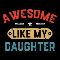 Awesome Like My Daughter Retro Man Dad Funny Fathers Day Bucket Hat