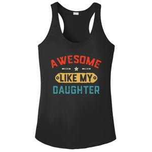 Awesome Like My Daughter Retro Man Dad Funny Fathers Day Ladies PosiCharge Competitor Racerback Tank